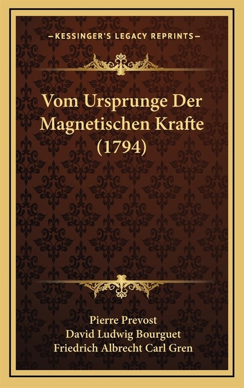 Vom Ursprunge Der Magnetischen Krafte (1794) (Hardcover)