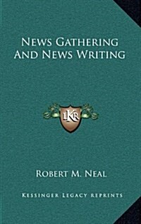 News Gathering and News Writing (Hardcover)