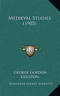 Medieval Studies (1905) (Hardcover)
