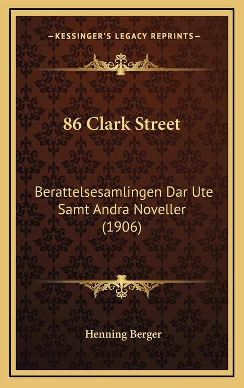 86 Clark Street: Berattelsesamlingen Dar Ute Samt Andra Noveller (1906) (Hardcover)