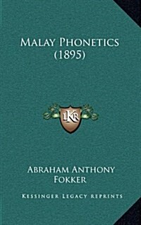 Malay Phonetics (1895) (Hardcover)