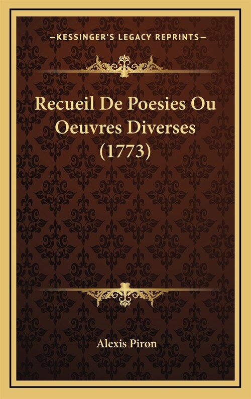 Recueil de Poesies Ou Oeuvres Diverses (1773) (Hardcover)