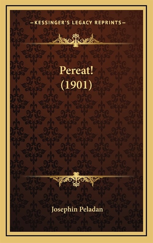 Pereat! (1901) (Hardcover)
