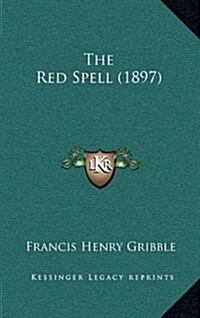 The Red Spell (1897) (Hardcover)