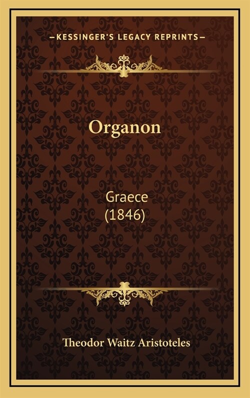 Organon: Graece (1846) (Hardcover)