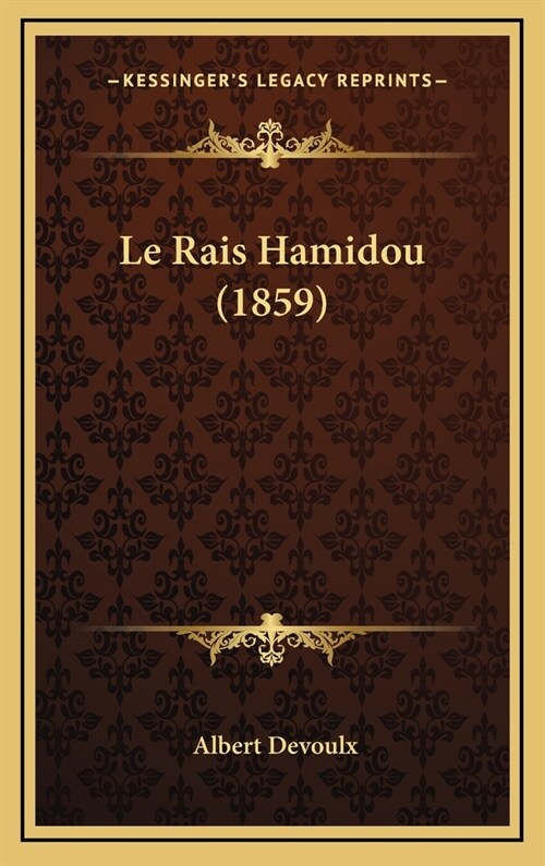 Le Rais Hamidou (1859) (Hardcover)