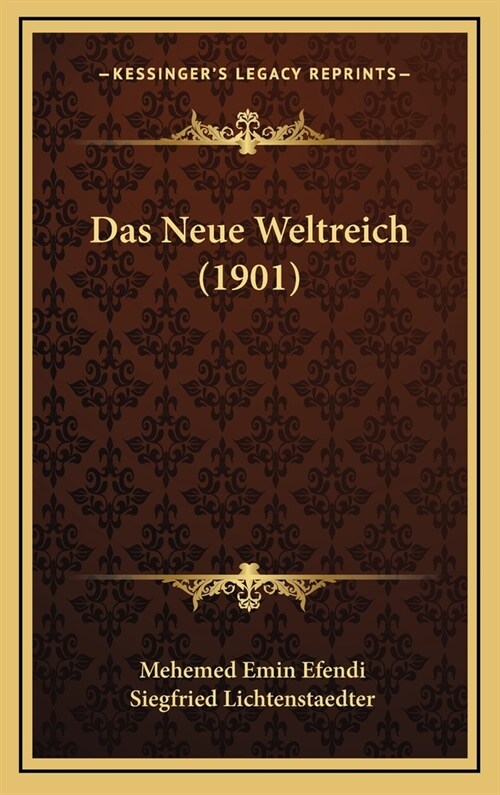 Das Neue Weltreich (1901) (Hardcover)