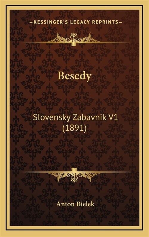 Besedy: Slovensky Zabavnik V1 (1891) (Hardcover)