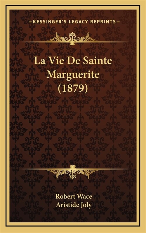 La Vie de Sainte Marguerite (1879) (Hardcover)