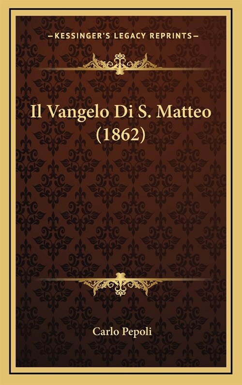 Il Vangelo Di S. Matteo (1862) (Hardcover)