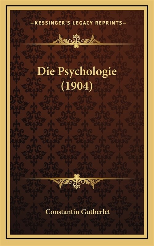 Die Psychologie (1904) (Hardcover)