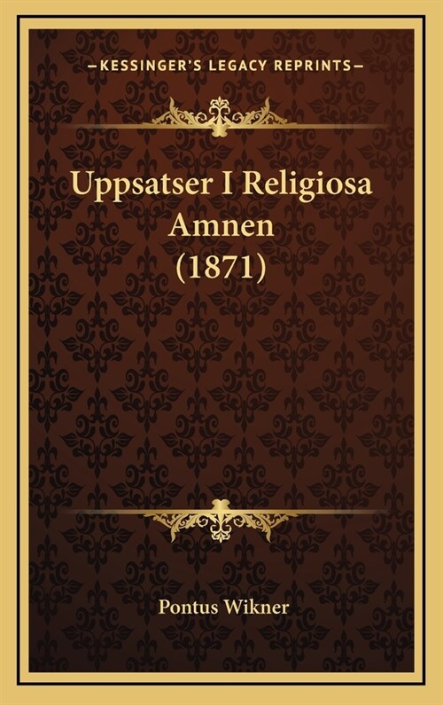 Uppsatser I Religiosa Amnen (1871) (Hardcover)