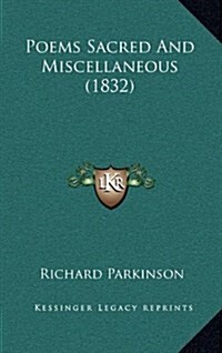 Poems Sacred and Miscellaneous (1832) (Hardcover)