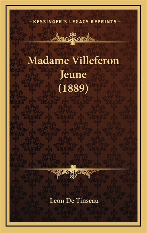 Madame Villeferon Jeune (1889) (Hardcover)