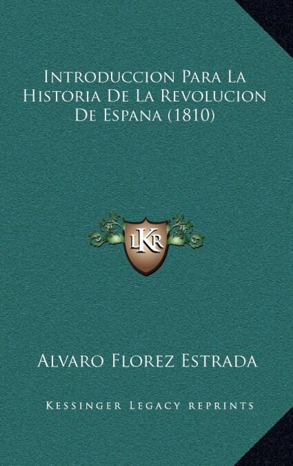 Introduccion Para La Historia de La Revolucion de Espana (1810) (Hardcover)