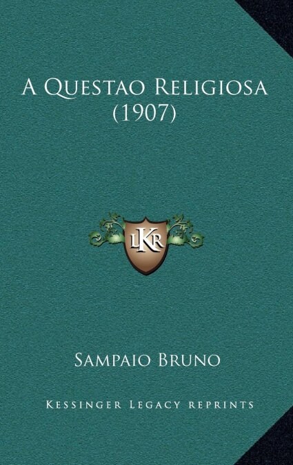 A Questao Religiosa (1907) (Hardcover)