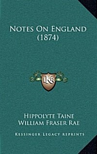 Notes on England (1874) (Hardcover)