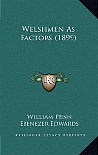 Welshmen as Factors (1899) (Hardcover)