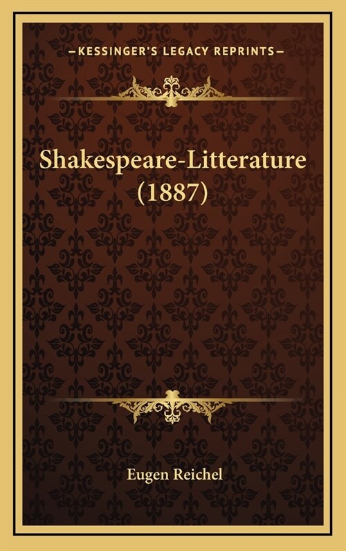 Shakespeare-Litterature (1887) (Hardcover)