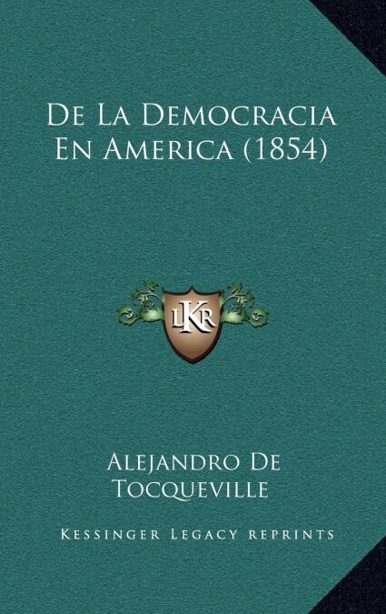 de La Democracia En America (1854) (Hardcover)