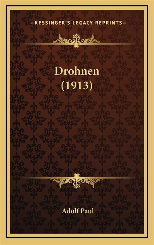 Drohnen (1913) (Hardcover)