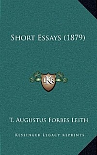 Short Essays (1879) (Hardcover)