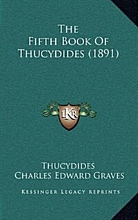 The Fifth Book of Thucydides (1891) (Hardcover)