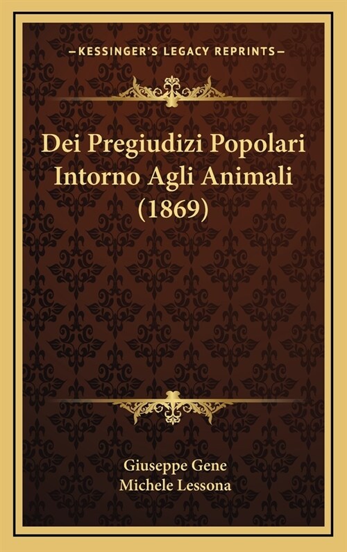 Dei Pregiudizi Popolari Intorno Agli Animali (1869) (Hardcover)