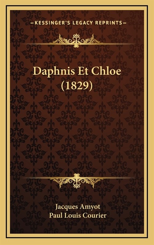 Daphnis Et Chloe (1829) (Hardcover)