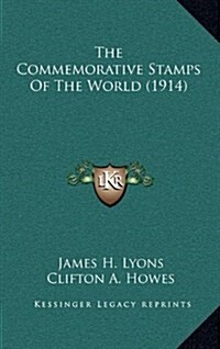 The Commemorative Stamps of the World (1914) (Hardcover)