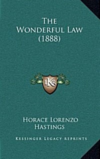 The Wonderful Law (1888) (Hardcover)