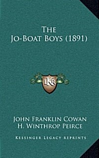 The Jo-Boat Boys (1891) (Hardcover)