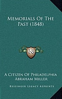 Memorials of the Past (1848) (Hardcover)