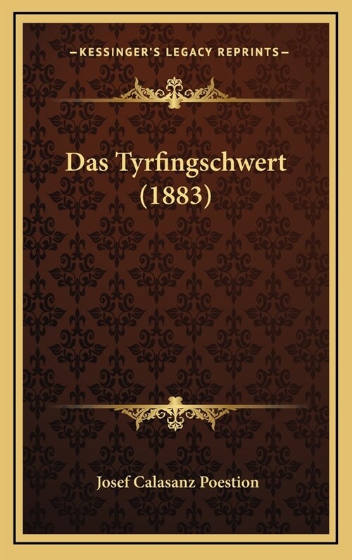 Das Tyrfingschwert (1883) (Hardcover)