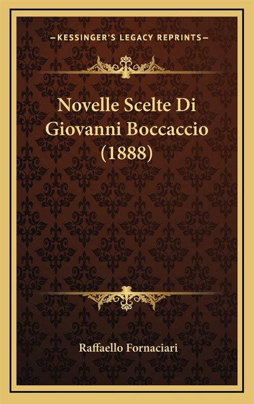 Novelle Scelte Di Giovanni Boccaccio (1888) (Hardcover)