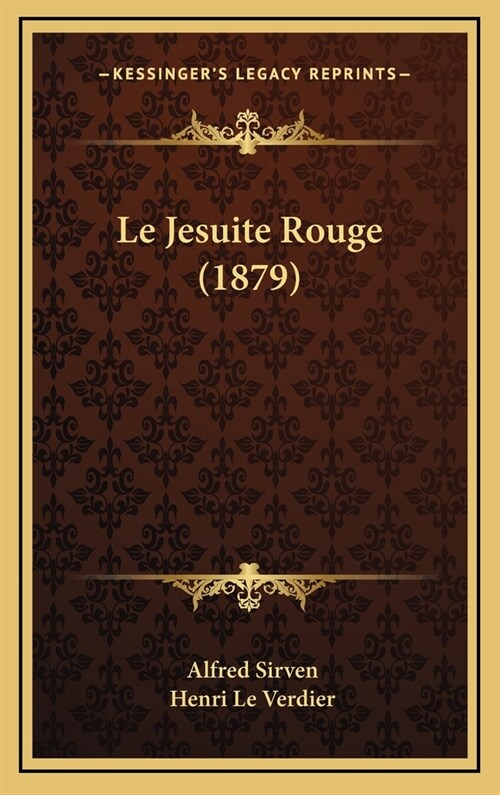Le Jesuite Rouge (1879) (Hardcover)