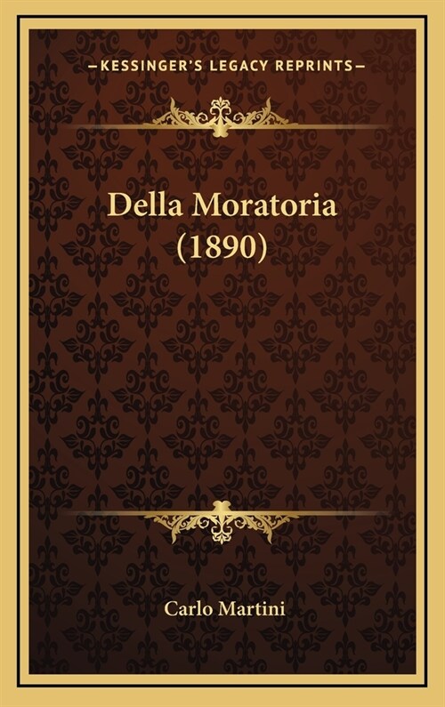 Della Moratoria (1890) (Hardcover)