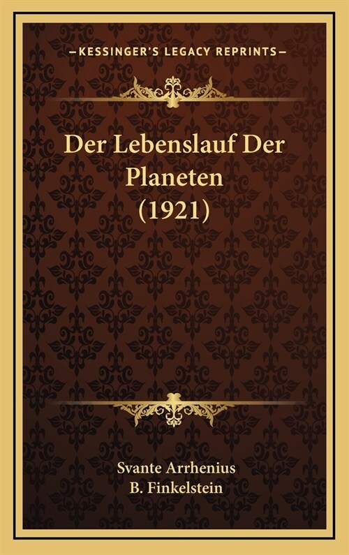 Der Lebenslauf Der Planeten (1921) (Hardcover)