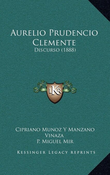 Aurelio Prudencio Clemente: Discurso (1888) (Hardcover)