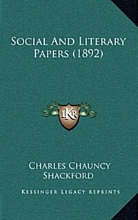 Social and Literary Papers (1892) (Hardcover)