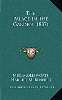 The Palace in the Garden (1887) (Hardcover)