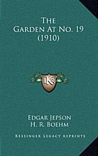 The Garden at No. 19 (1910) (Hardcover)