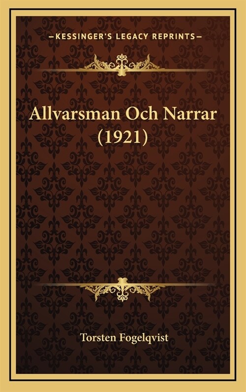 Allvarsman Och Narrar (1921) (Hardcover)