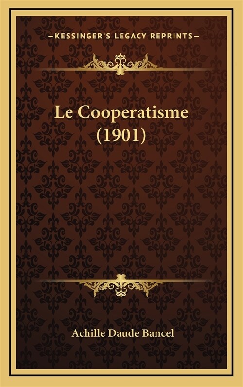 Le Cooperatisme (1901) (Hardcover)