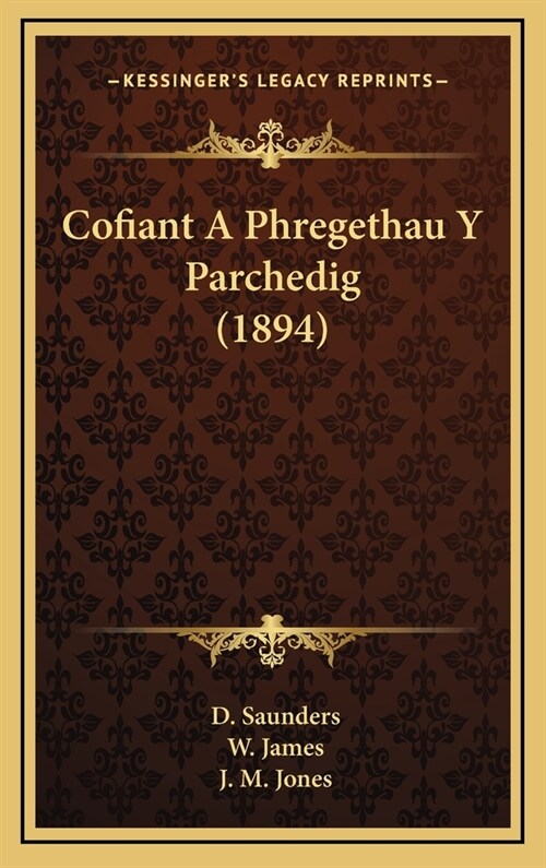 Cofiant a Phregethau y Parchedig (1894) (Hardcover)