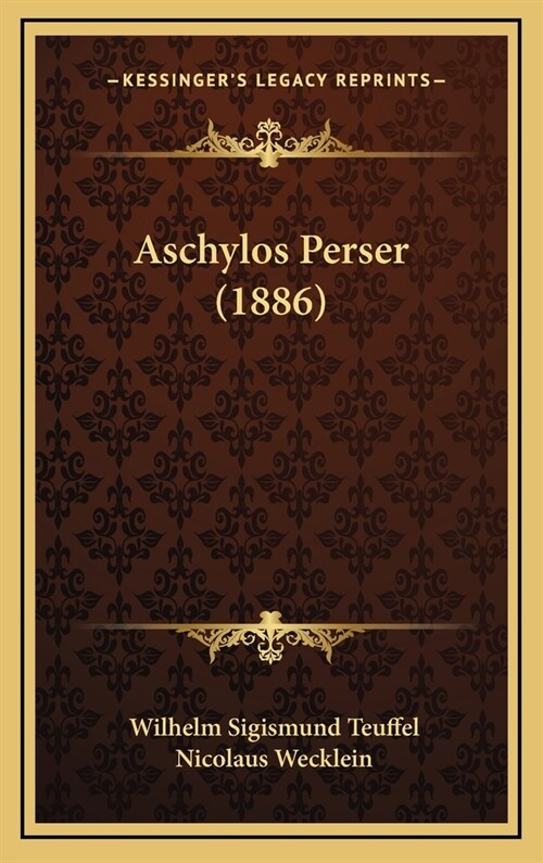 Aschylos Perser (1886) (Hardcover)