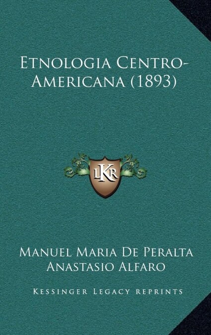 Etnologia Centro-Americana (1893) (Hardcover)