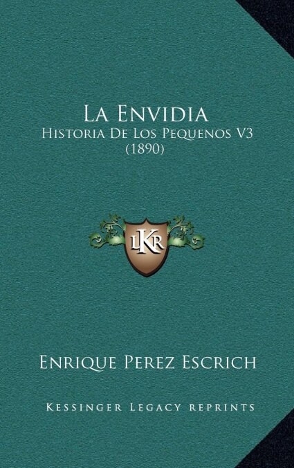 La Envidia: Historia de Los Pequenos V3 (1890) (Hardcover)