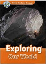 Oxford Read and Discover: Level 5: Exploring Our World (Paperback)
