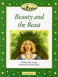 Classic Tales Elementary Level 3 : Beauty and the Beast / Snow White and the Seven Dwarfs (Paperback 2권 + Activity Book 2권 + CD 1장)